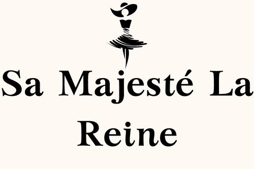 Sa Majesté La Reine